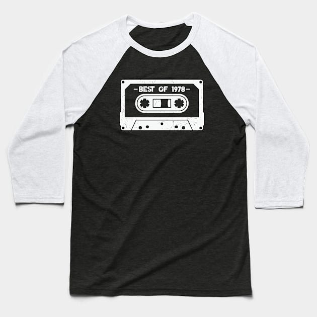 Best of 1978 Retro Cassette Tape 1978 Birthday Baseball T-Shirt by SLAG_Creative